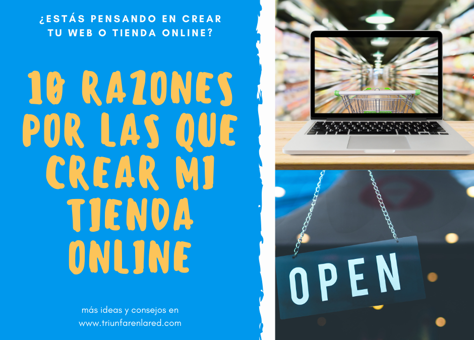 Razones por las que crear tu tienda online: Este es el momento