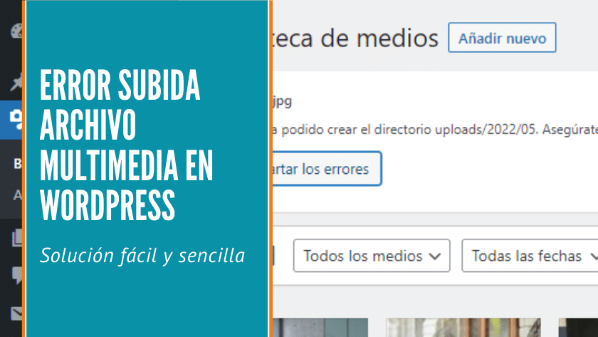 Solución al error al subir archivo multimedia en WordPress