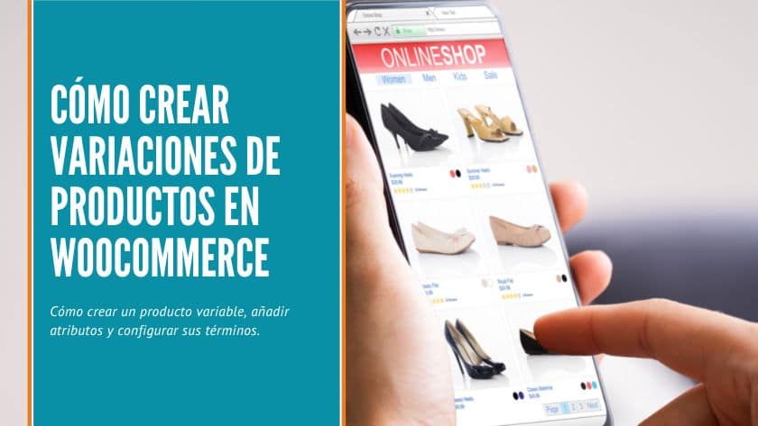 Cómo crear variaciones de productos en Woocommerce